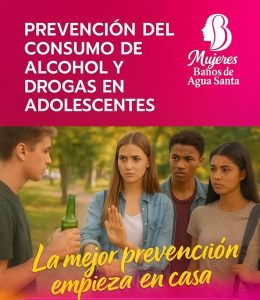 Mujeres Baños de Agua Santa realizó exitosa charla sobre prevención del consumo de alcohol y drogas en adolescentes afiche prevención